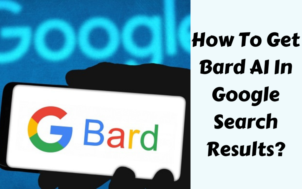 How To Get Bard AI In Google Search Results - Easy Methods!